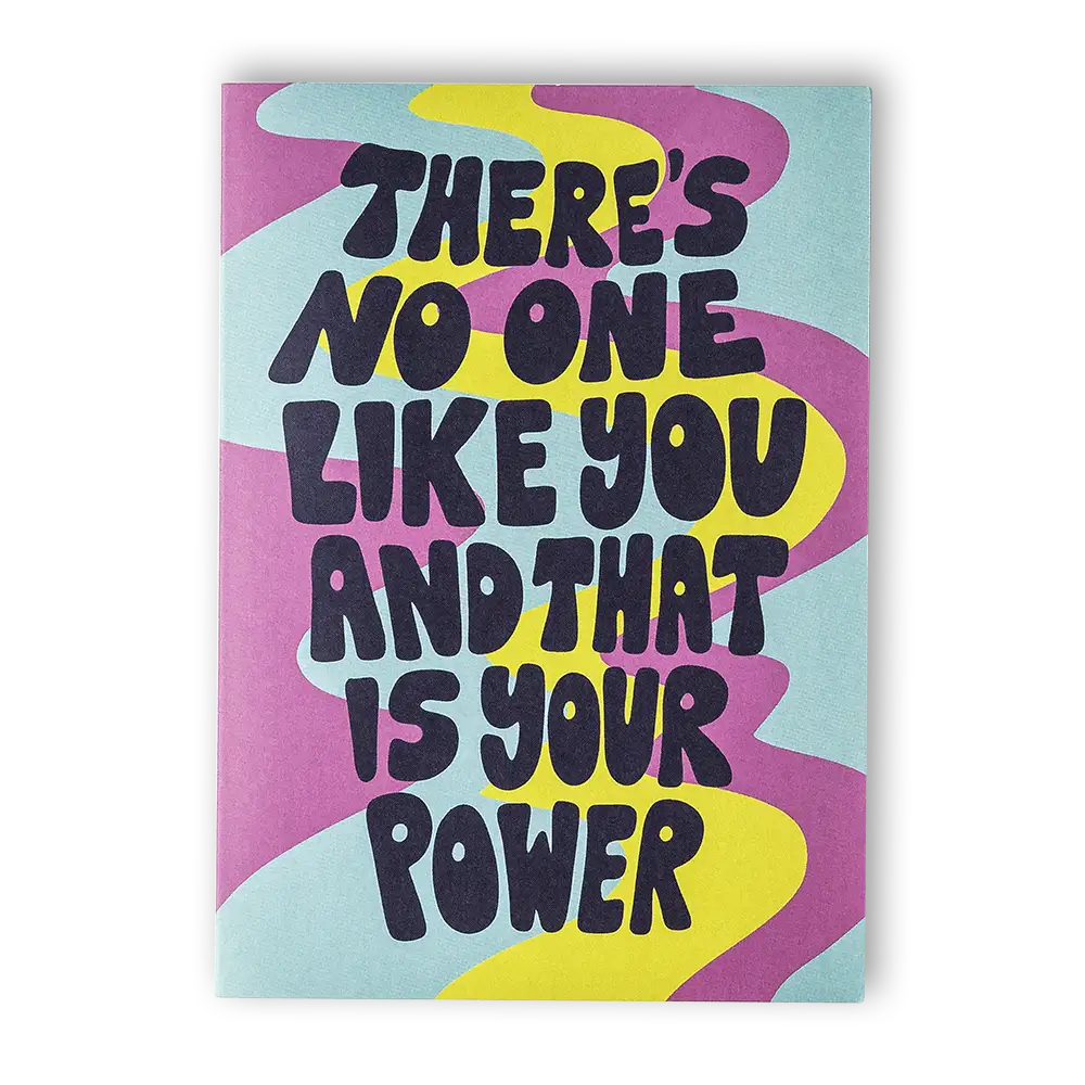 Greeting Card by Chelsea Zo Art, There is no one like you and that is your power