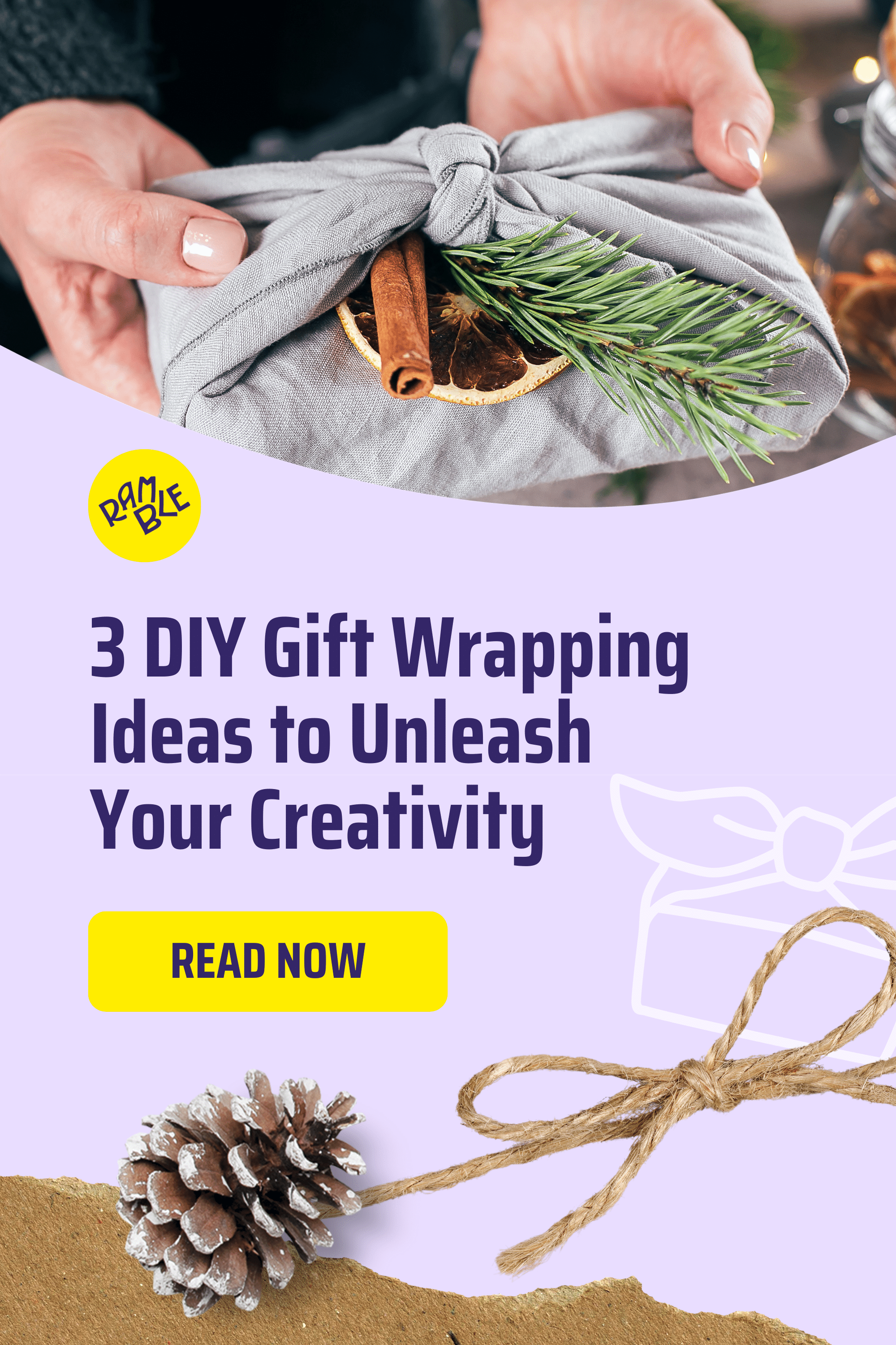 Pinterest—Ramble Gifts: 3 DIY Gift Wrapping Ideas